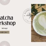 Nőnapi MATCHA workshop