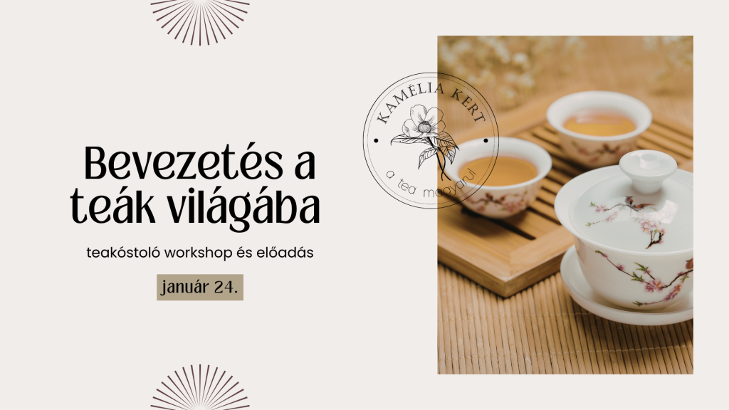 kamélia kert tea workshop