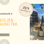 A Kamélia kert innovációja- SPARKLING TEA kóstoló